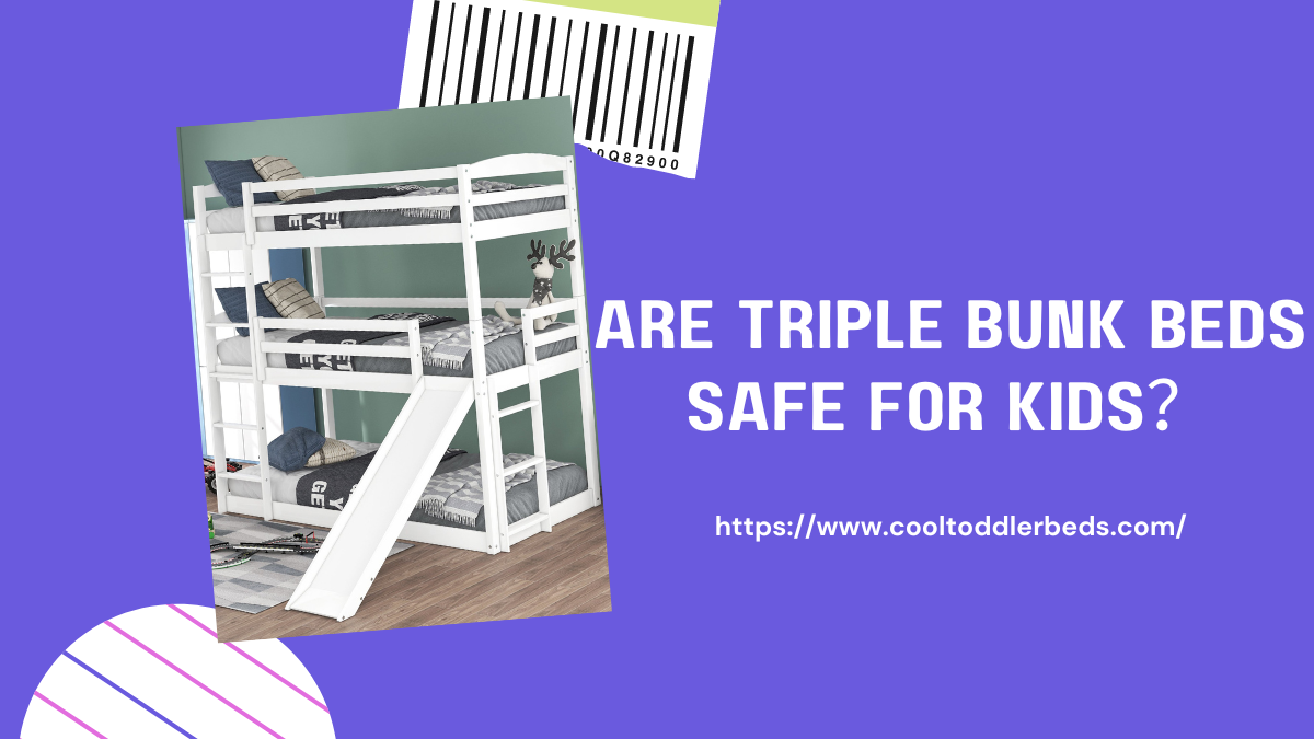 Are Triple Bunk Beds Safe For Kids？