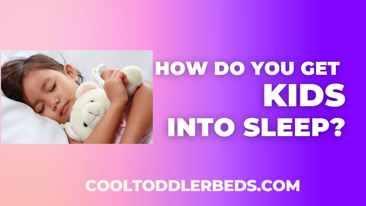 How do you get kids into bed?